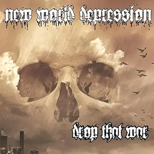 New World Depression : Drop That War